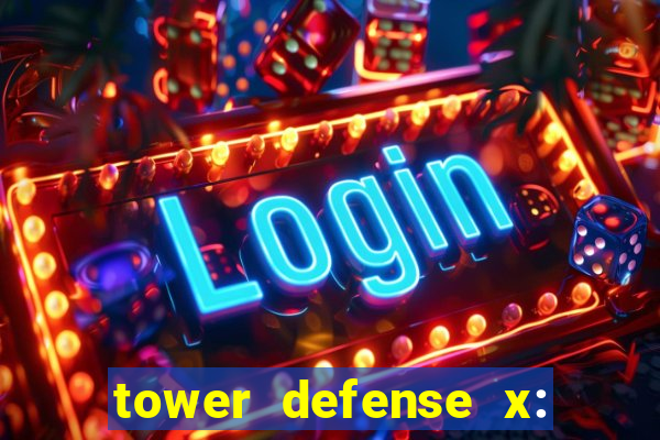 tower defense x: beta codes